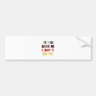 Powerful Welcome Message: A Motivational Quote Bumper Sticker