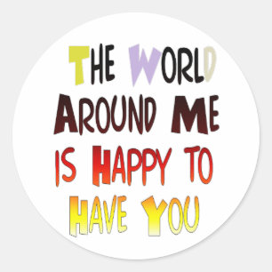 Powerful Welcome Message: A Motivational Quote Classic Round Sticker