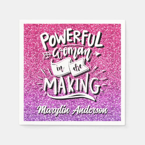 POWERFUL WOMAN IN THE MAKING CUSTOM TYPOGRAPHY NAPKINS