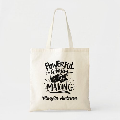 POWERFUL WOMAN IN THE MAKING CUSTOM TYPOGRAPHY TOTE BAG