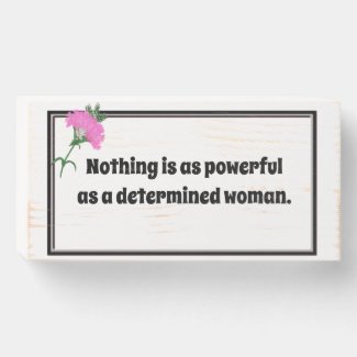 Powerful Woman Quote, Frame and Pink Carnations Wooden Box Sign