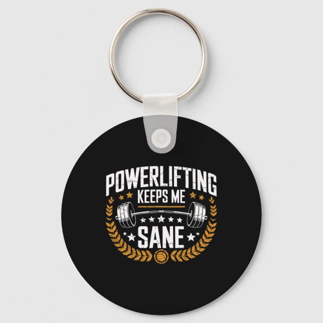 Powerlifting Keeps Me Sane Pun Gym Powerlifter  Keychain (Front)