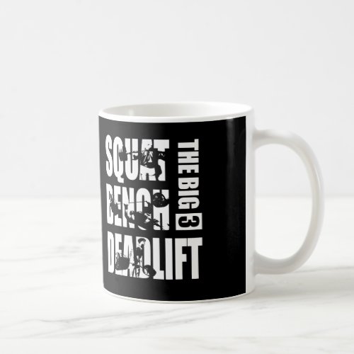 Powerlifting _ Squat Bench Deadlift Coffee Mug