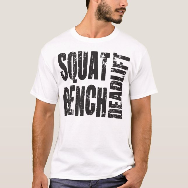 Powerlifting - Squat, Bench, Deadlift T-Shirt (Front)
