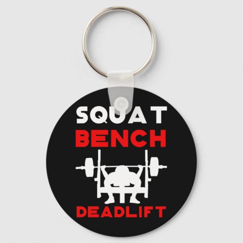 Powerlifting  Squat Bench Deadlift Weightlifting Keychain