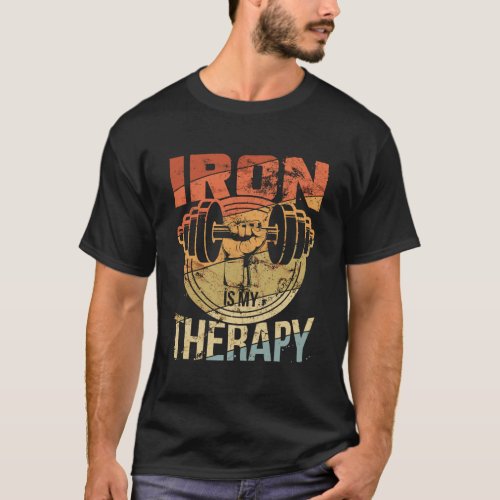 Powerlifting Strongman Iron Is My Therapy T_Shirt