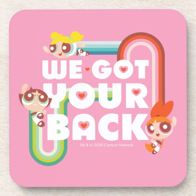 Powerpuff Girls: We Got Your Back Beverage Coaster (Front)