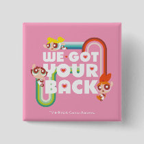 Powerpuff Girls: We Got Your Back Button