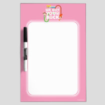 Powerpuff Girls: We Got Your Back Dry Erase Board