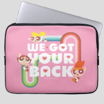 Powerpuff Girls: We Got Your Back Laptop Sleeve