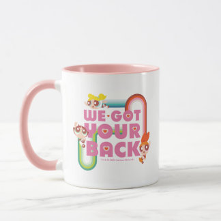 Powerpuff Girls: We Got Your Back Mug