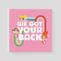 Powerpuff Girls: We Got Your Back Notebook