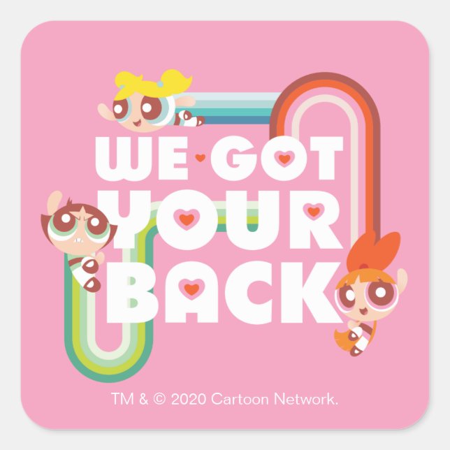 Powerpuff Girls: We Got Your Back Square Sticker (Front)