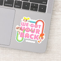 Powerpuff Girls: We Got Your Back Sticker