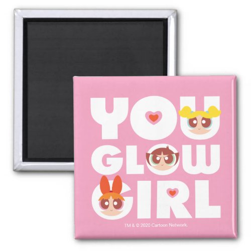 Powerpuff Girls You Glow Girl Magnet