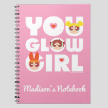 Powerpuff Girls: You Glow Girl Notebook
