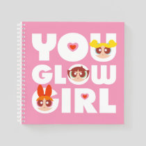 Powerpuff Girls: You Glow Girl Notebook