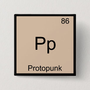 Pp - Proto Punk Funny Chemistry Element Symbol Tee Pinback Button
