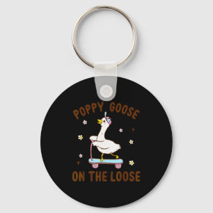 Ppy Goose On The Loose Funny Birthday Matching Fam Keychain