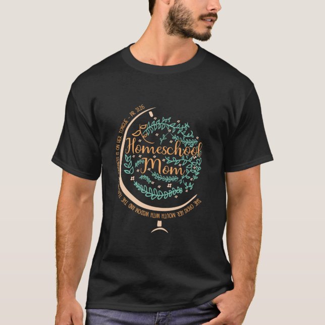 PR 31 26 Christian Homeschool Mom T-Shirt (Front)