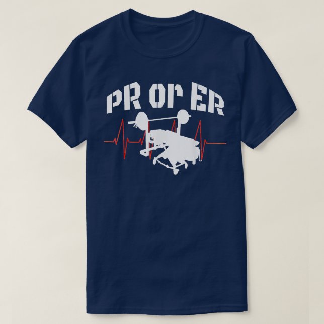 PR Or Er Weightlifting Bodybuilding Fitness Gym    T-Shirt (Design Front)