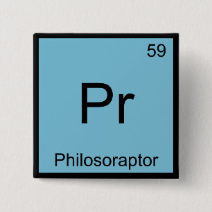 Pr - Philosoraptor Chemistry Element Symbol Meme T Button