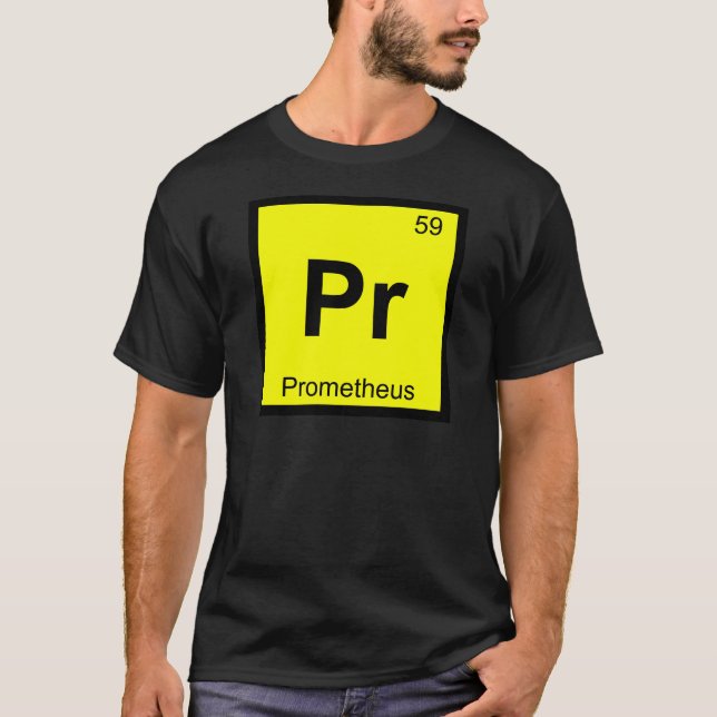 Pr - Prometheus Titan Chemistry Periodic Table T-Shirt (Front)