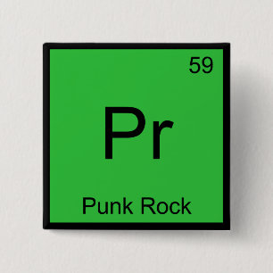 Pr - Punk Rock Funny Chemistry Element Symbol Tee Pinback Button