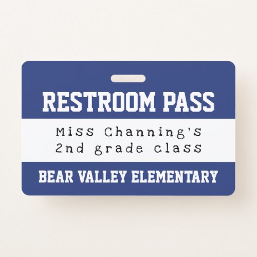 Practical Blue White School Restroom Pass Badge