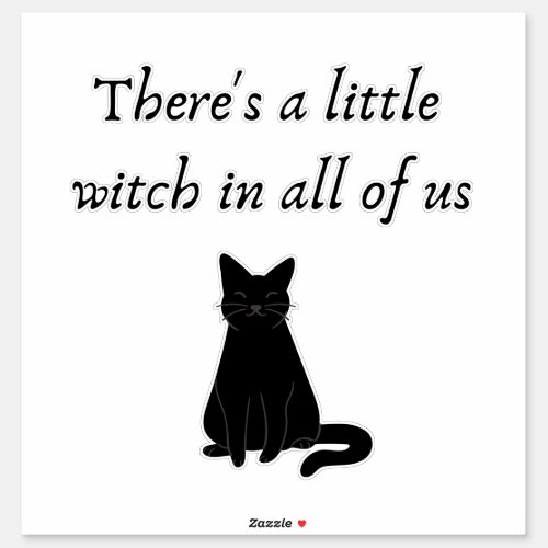 Practical Magic Quote A Little Witch Vinyl Sticker