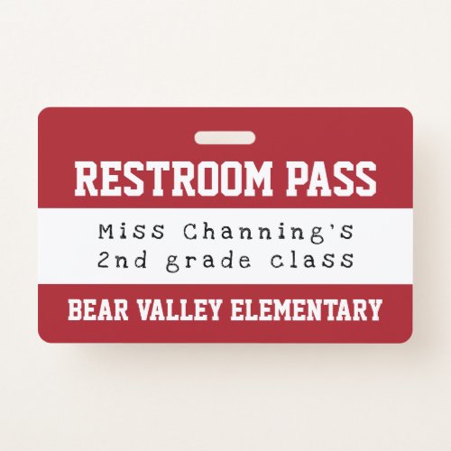 Practical Red White School Restroom Pass Badge