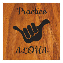 Practice aloha