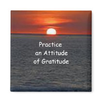 Practice an Attitude of Gratitude Magnet