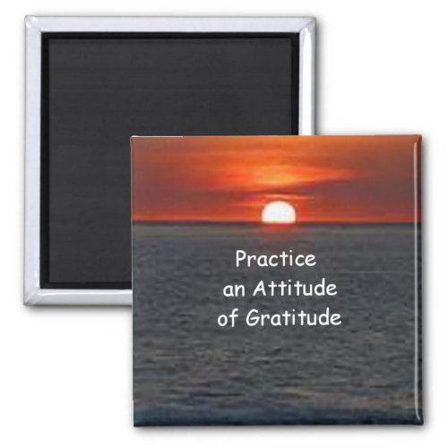 Practice an Attitude of Gratitude Magnet