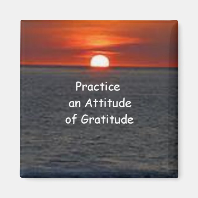 Practice an Attitude of Gratitude Magnet (Front)