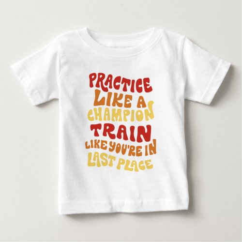 Practice and train quote t_shirt design