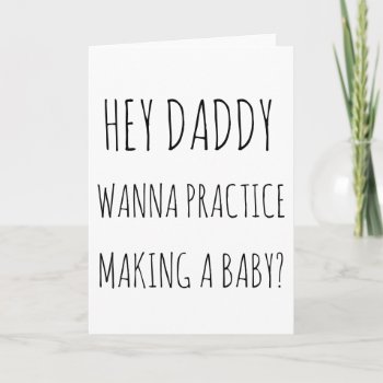 Practice Baby Making Card| Father's Day Card by MoeWampum at Zazzle