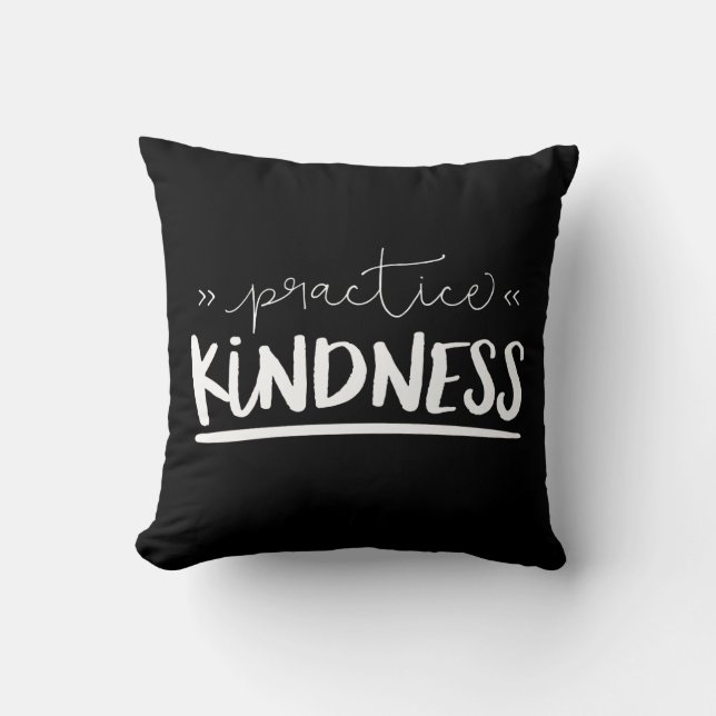 Practice Kindness Throw Pillow (Front)