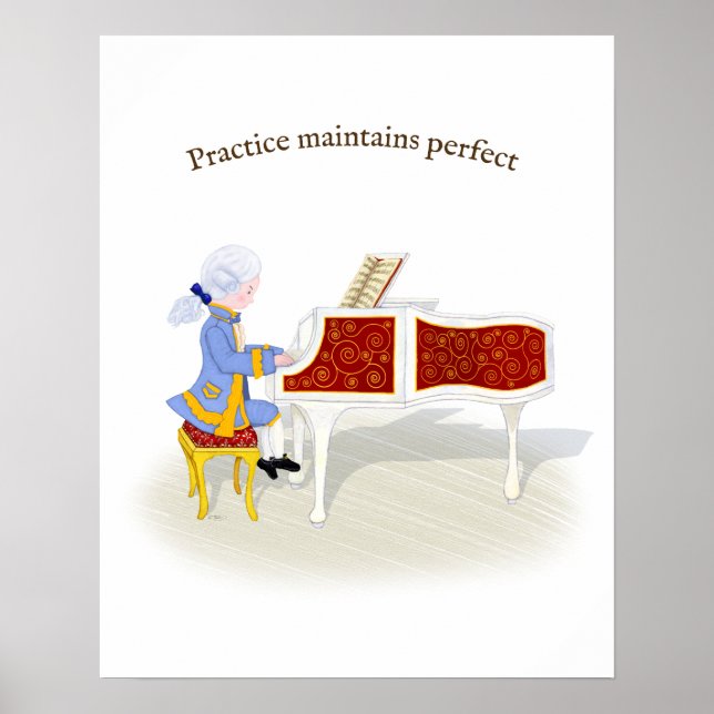 Practice Maintains Perfect Mozart Playing Piano Poster (Front)