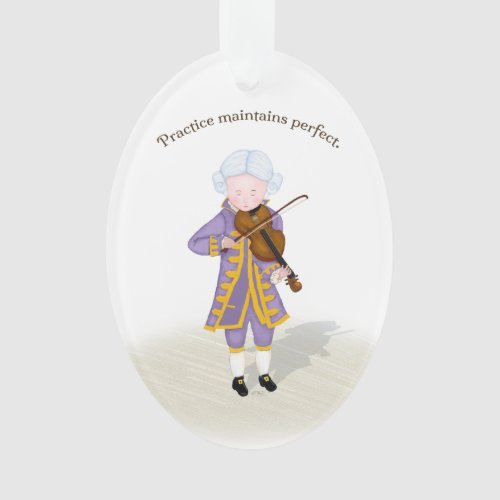 Practice Maintains Perfect Mozart Playing Violin Ornament