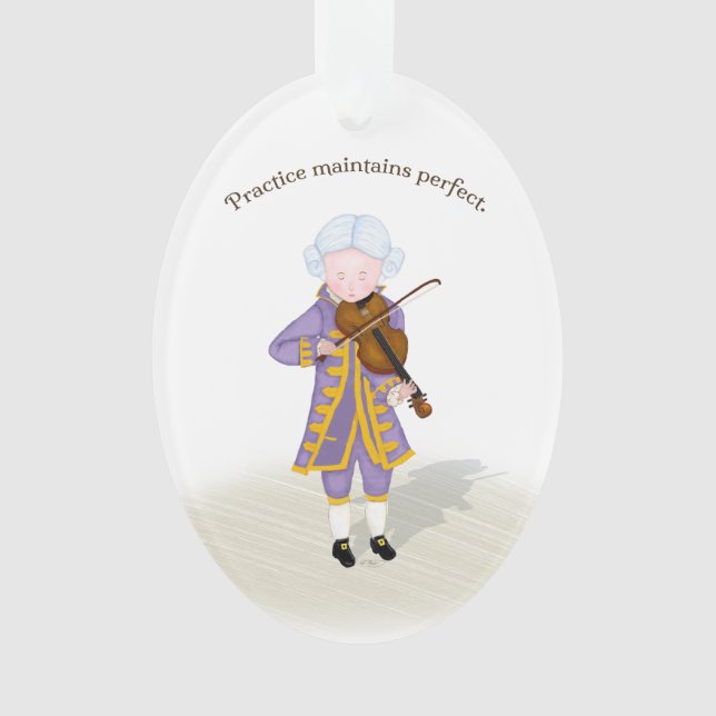 "Practice Maintains Perfect" Mozart Playing Violin Ornament (Front)
