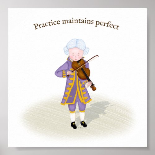 Practice Maintains Perfect Mozart Playing Violin Poster