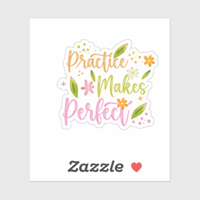 Practice Makes Perfect Motivational Quote Design Sticker (Sheet)
