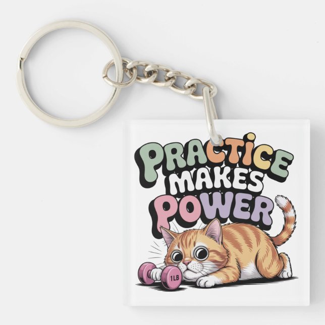 Practice Makes Power Keychain (Front)