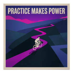 Practice Makes Power Poster
