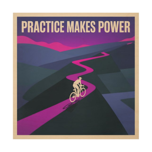 Practice Makes Power Wood Wall Art (Front)