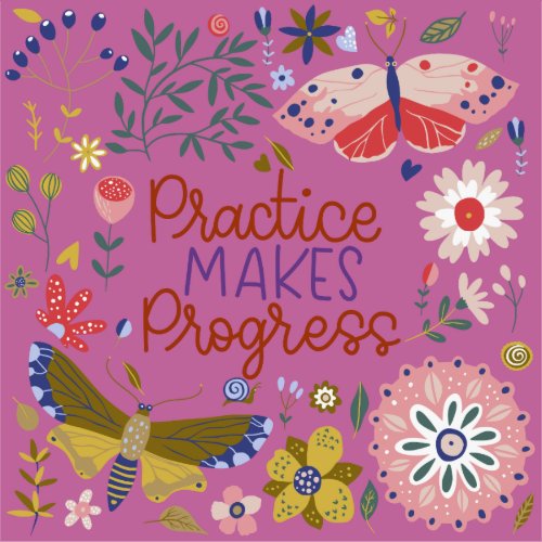 Practice Makes Progress _ Positive Affirmation Sticker
