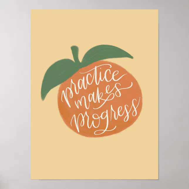Practice Makes Progress poster | Zazzle
