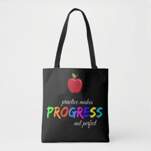 Practice makes progress tote bag