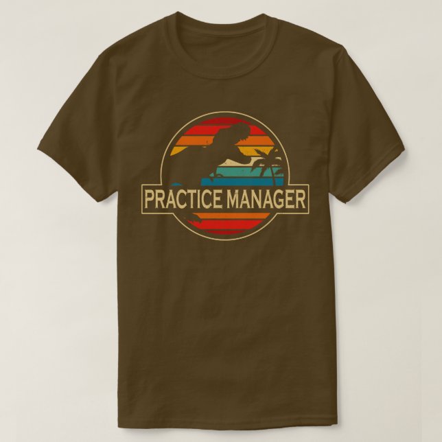 Practice Manager Dinosaur T-Shirt (Design Front)